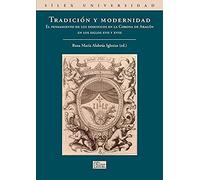Tradición Y Modernidad : El Pensamiento De Los Dominicos En La Corona De Aragón En Los Siglos Xvii-Xviii