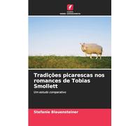 Tradições picarescas nos romances de Tobias Smollett