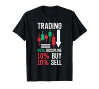 Trading = 80% Discipline 10% Acheter 10% Vendre Trader Investisseur T-Shirt