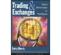 Trading and Exchanges – Microstructure des marchés pour les praticiens