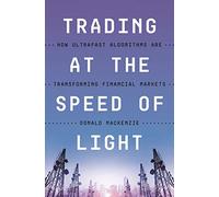 Trading at the Speed of Light: How Ultrafast Algorithms Are Transforming Financial Markets