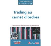 Trading au carnet d'ordres: Comment prendre l'avantage sur les marchés