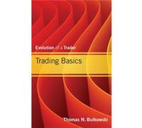 Trading Basics by Thomas N. Bulkowski Thomas N. Bulkowski (Auteur)