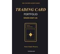 Trading Card Portfolio: Asset Log for Graded & Raw Cards | The Curator's Archive Series