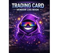 Trading Card Vendor Log Book: Track Sales, Inventory, Expenses & Profit for Card Show Sellers