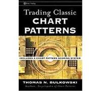 Trading Classic Chart Patterns Bulkowski, Thomas N. (Auteur)