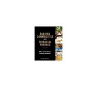 Trading Commodities And Financial Futures