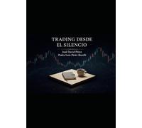 TRADING DESDE EL SILENCIO
