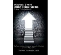 Trading E-Mini Stock Index Futures