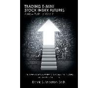Trading E-Mini Stock Index Futures