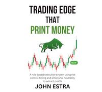 Trading Edge That Print Money: A rule based execution system using risk control timing and emotional neutrality to extract profits