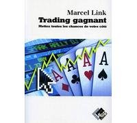 Trading gagnant: Mettez toutes les chances de votre côté
