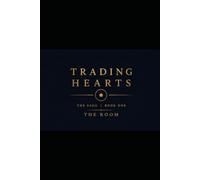 Trading Hearts Book Three The Table: Count the chairs. There is always one more.