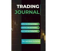Trading Journal: Master Your Trading Strategy, Sharpen Your Edge, and Strengthen Your Psychology for Consistent Profits - Log, Track, and Review ... Crypto, Stocks & Options | 6 x 9 Inches Green
