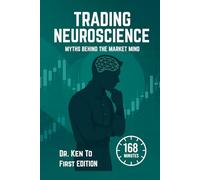 Trading Neuroscience: Myths behind the Market Mind