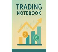 Trading Notebook: Essential Journal & Strategy Tracker for Beginner Traders