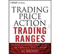 Trading Price Action Trading Ranges by Al Brooks Al Brooks (Auteur)