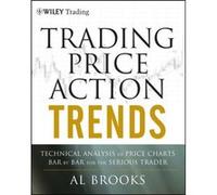 Trading Price Action Trends by Al Brooks Al Brooks (Auteur)