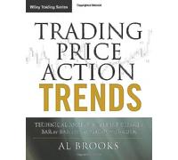 Trading Price Action Trends – Analyse technique barre par barre pour trader sérieux – Wiley-VCH