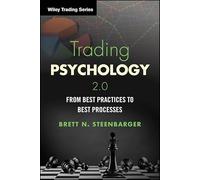 Trading Psychology 2.0: From Best Practices to Best Processes
