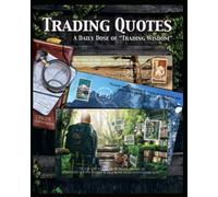 Trading Quotes: A Daily Dose of "Trading Wisdom"