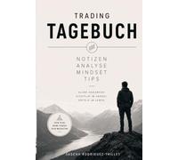 Trading Tagebuch: Notizen,Analyse,Mindset,Tips