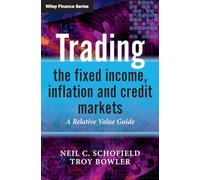 Trading des marchés des taux, de l'inflation et du crédit : Guide de la valeur relative