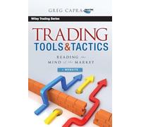 Trading Tools and Tactics – Lire l'esprit du marché – avec site web – Wiley-VCH