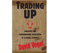 Trading Up: Consumer and Environmental Regulation in a Global Economy