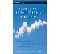 Trading avec les nuages Ichimoku – Guide essentiel de l'analyse technique Ichimoku Kinko Hyo