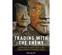 Trading with the Enemy - Meijer Hugo Dr Dr Lecturer in Defense Studies at Kings College London UK. - Oxford University Press Inc - Livre en Anglais - Pape Meijer Hugo Dr Dr Lecturer in Defense Studies