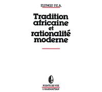 Tradition africaine et rationalité moderne