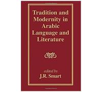 Tradition And Modernity In Arabic Language And Literature