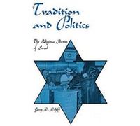 Tradition and Politics: The Religious Parties of Israel (Modern Middle East) - [Version Originale] Inconnu (Auteur)