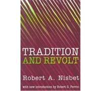Tradition and Revolt Robert A. Nisbet (Auteur)
