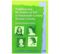 Tradition And The Poetics Of Self In Nineteenth-Century Women's Poetry