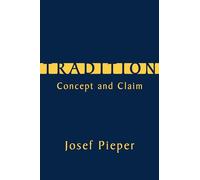 Tradition: Concept and Claim