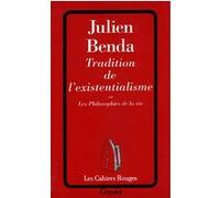 Tradition de l'existentialisme Julien Benda (Auteur)