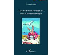 Tradition et renouvellement dans la littérature kabyle