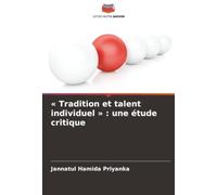 « Tradition et talent individuel » : une étude critique