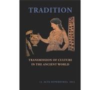 Tradition (Museum Tusculanum Press - Acta Hyperborea) (Paperback) Jane Fejfer, Mette Moltesen, Annette Rathje (Auteur)