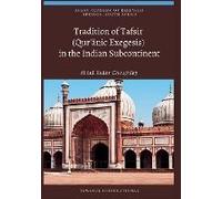 Tradition Of Tafsir (Qur'¿Nic Exegesis) In The Indian Subcontinent