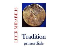 Tradition primordiale: Revue LIBER MIRABILIS n°155