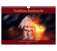 Tradition Rauhnacht (Wandkalender 2027 DIN A4 quer), CALVENDO Monatskalender: Gruselige Gestalten treiben ihr Unwesen in den Rauhnächten