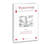 Tradition[s - n° 19: Quelle sagesse pour les Ordres de Sagesse ? 2023
