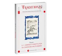 Tradition[s] n°20 4 + 1 : Genèse et constitution du canon des hauts grades - Grand chapitre général Opéra - La Tarente Eds De - broché - Essai