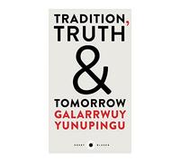Tradition, Truth and Tomorrow