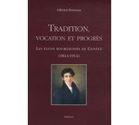 Tradition, vocation et progres 1814-1914