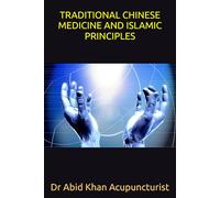 TRADITIONAL CHINESE MEDICINE AND ISLAMIC PRINCIPLES