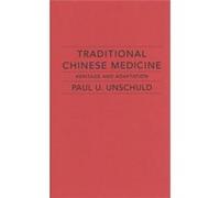 Traditional Chinese Medicine Paul U Unschuld, Bridie Andrews (Auteur)
